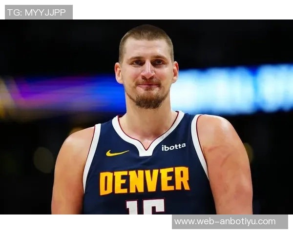 约基奇首节表现全面贡献四分四板四助攻正负值高达七分